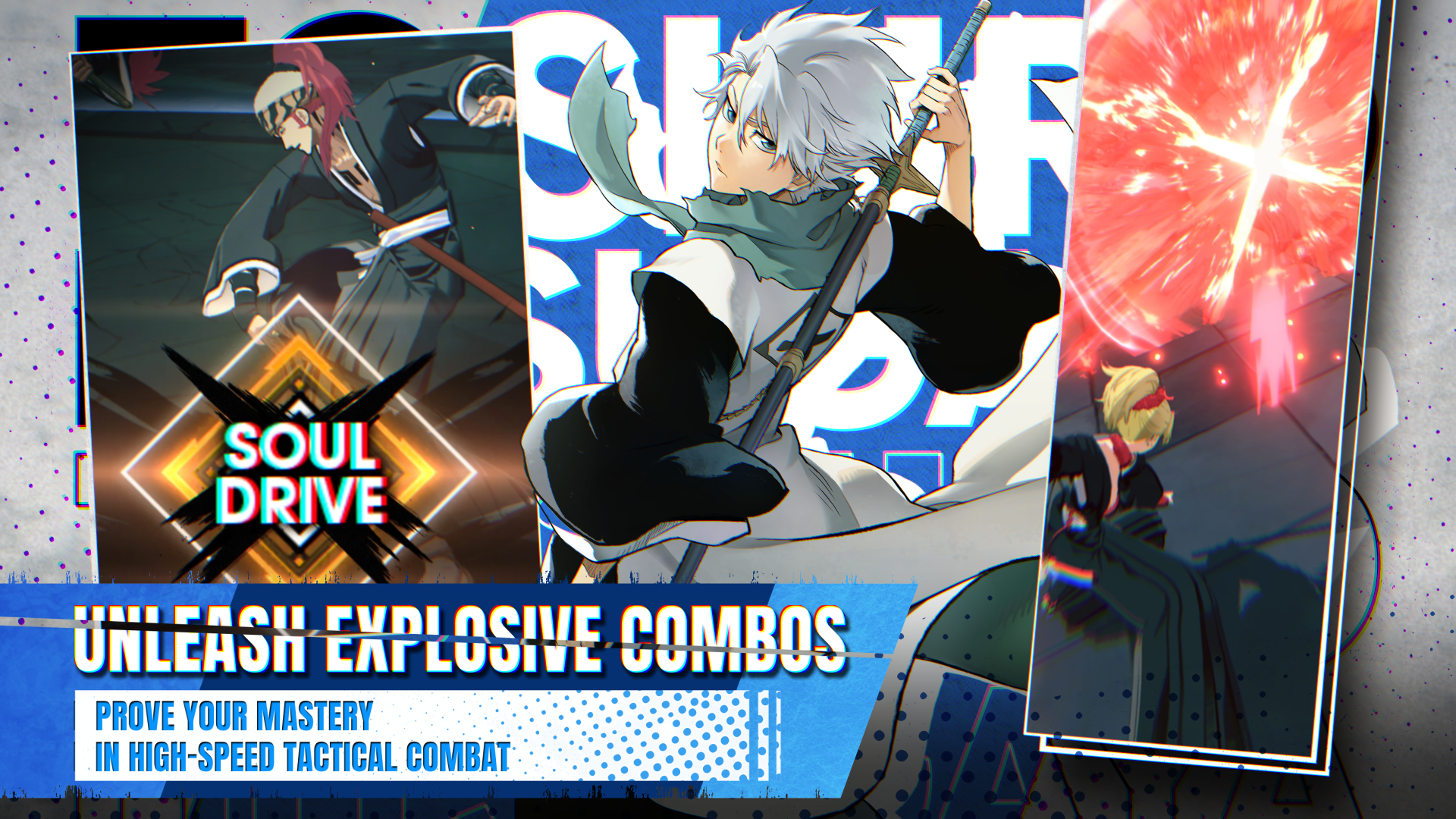 UNLEASH EXPLOSIVE COMBOS / SOUL DRIVE